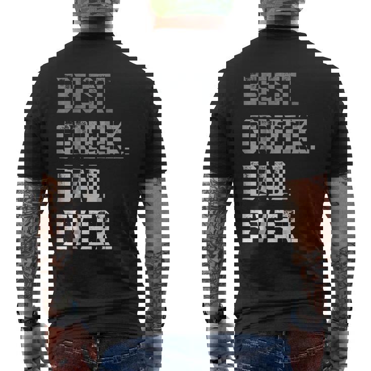 Best Greek Dad Ever For Men T Fathers Day Men's Back Print T-shirt