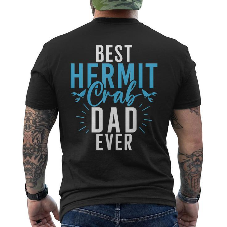 Best Hermit Crab Dad Ever Hermit Crab Dad Men's Back Print T-shirt