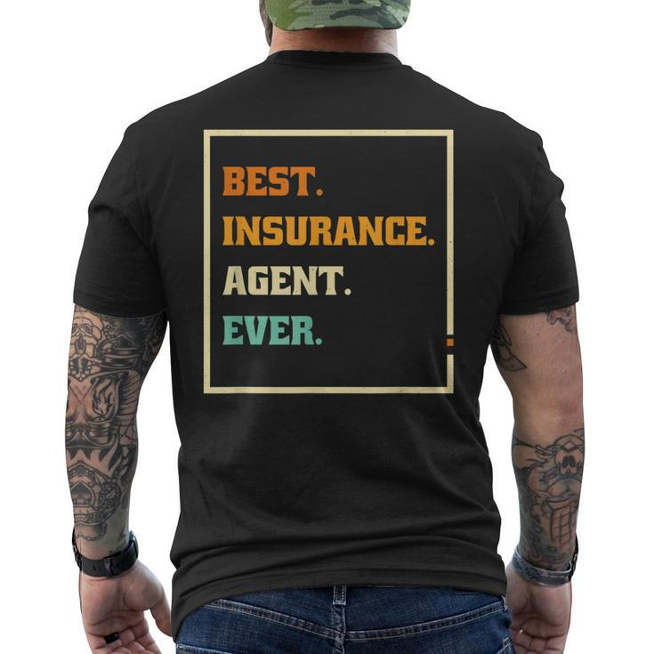 Best Insurance Agent Ever Brokers And Insurance Agent Mens Back Print T-shirt