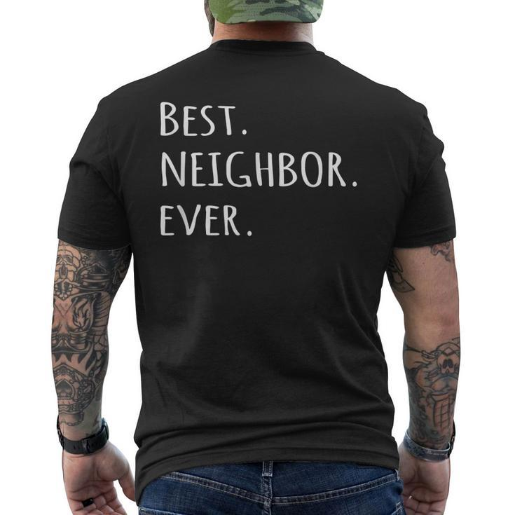 Best Neighbor Ever  Fun Friend Next Door Mens Back Print T-shirt