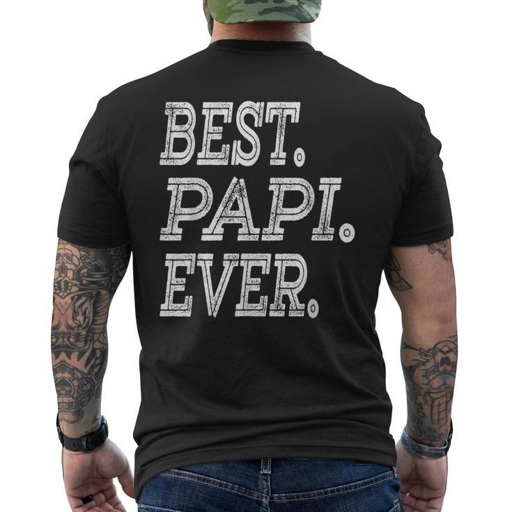 Best Papi Ever Fathers Day Dad Grandpa Men Men's Back Print T-shirt