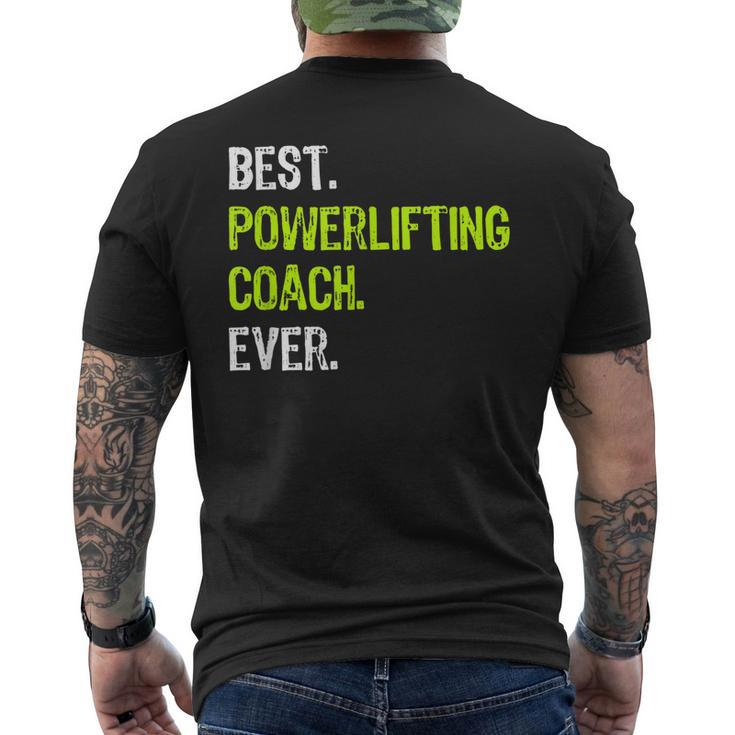 Best Powerlifting Coach Ever Funny Gift Design Mens Back Print T-shirt