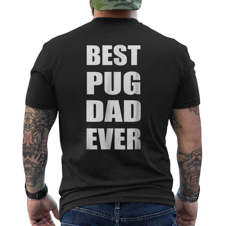 Best Pug Dad Ever Dog Dad T Text Men's Back Print T-shirt