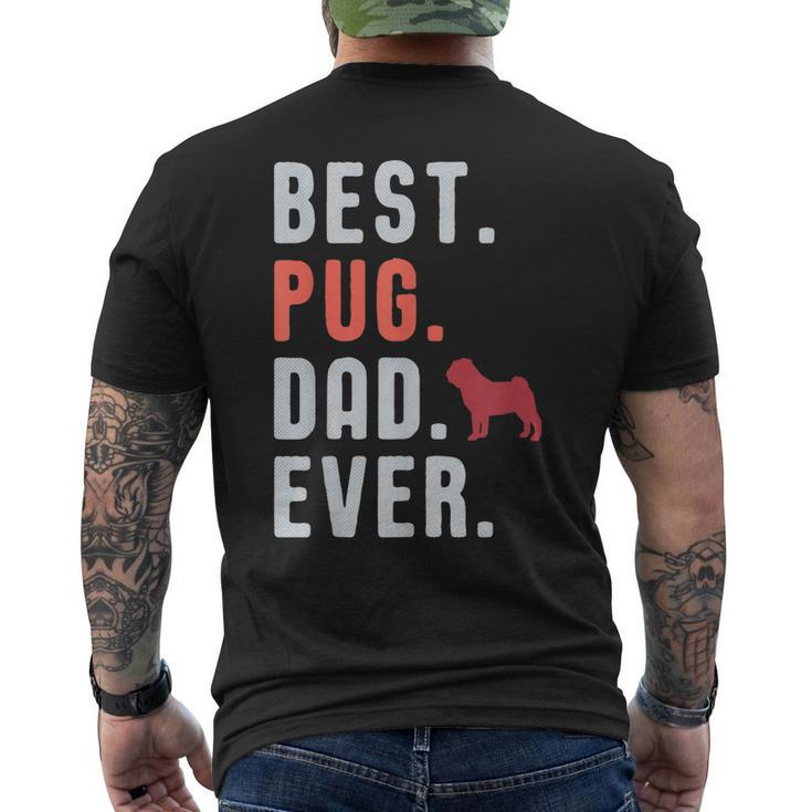 Best Pug Dad Ever Fathers Day Dog Daddy Men's Back Print T-shirt