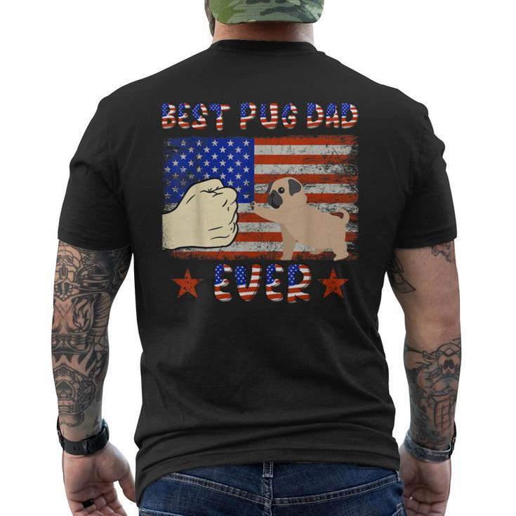 Best Pug Dad Ever Funny Pug Lover American Flag 4Th Of July  Bbmxyg Men's Crewneck Short Sleeve Back Print T-shirt