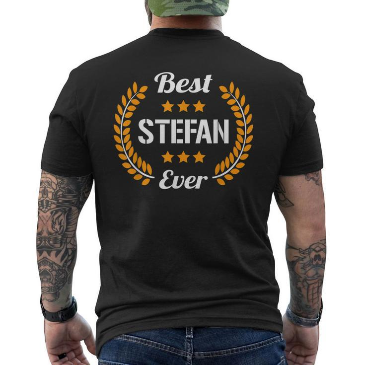 Best Stefan Ever Saying First Name Stefan Men's T-shirt Back Print