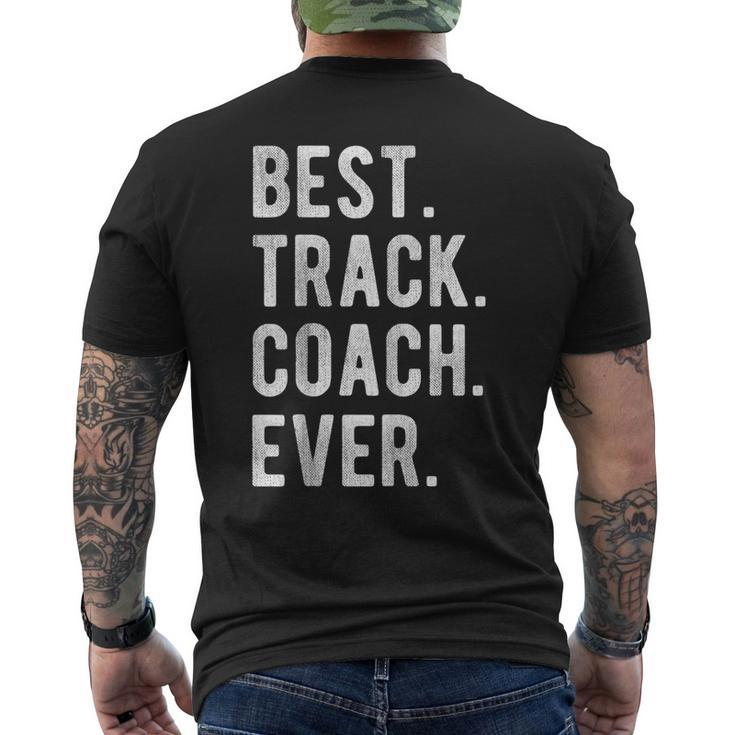 Best Track Coach Ever Funny Sports Coaching Appreciation Mens Back Print T-shirt
