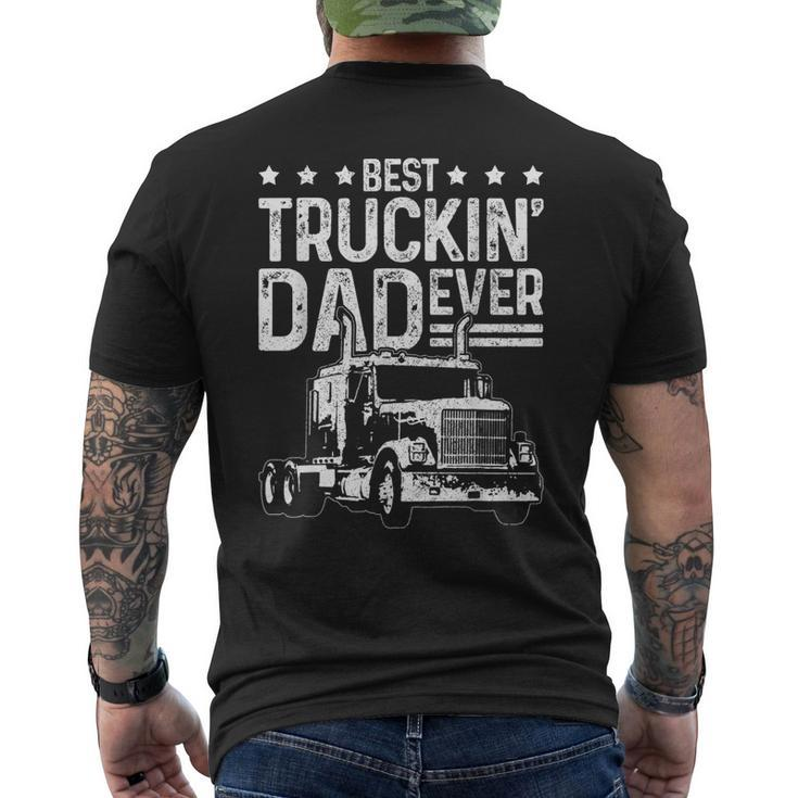 Best Truckin Dad Ever Truck Driver Fathers Day Men's Back Print T-shirt