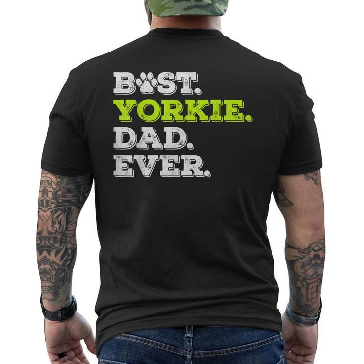 Best Yorkie Dad Ever Yorkshire Terrier Dog Lover Men's Back Print T-shirt