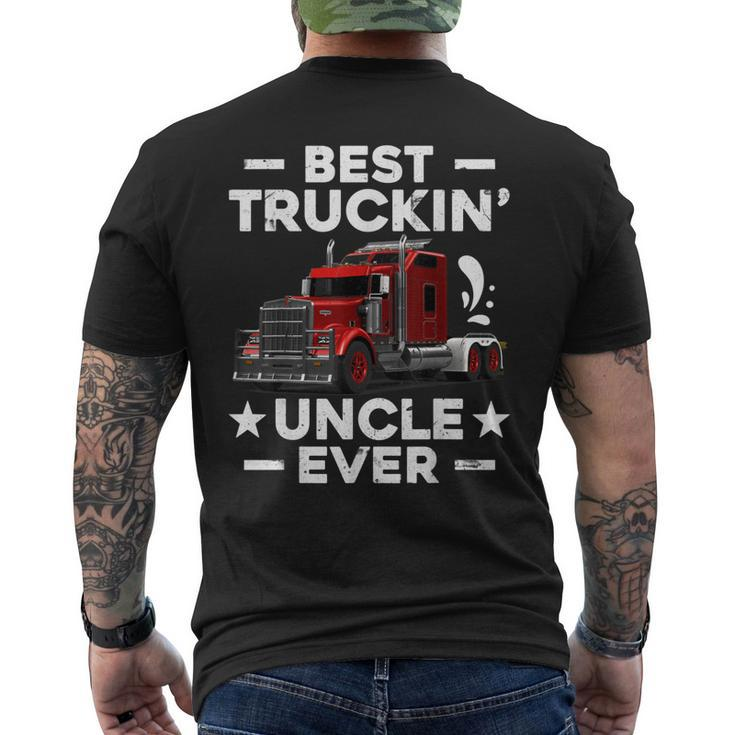 Big Rig Trucker Gift Men Best Truckin Uncle Ever Mens Back Print T-shirt