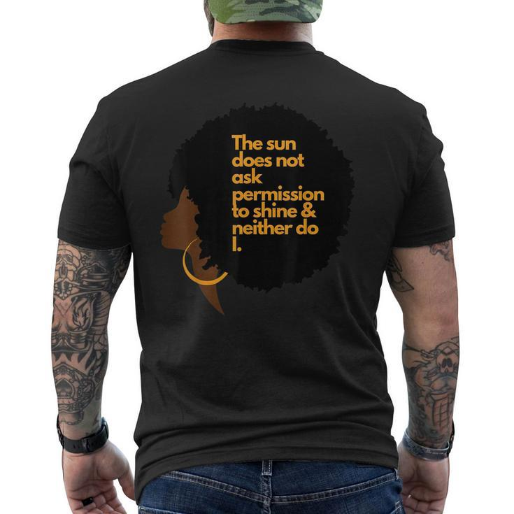 Black Woman The Sun Does Not Ask Permission To Shine Men's Back Print T-shirt