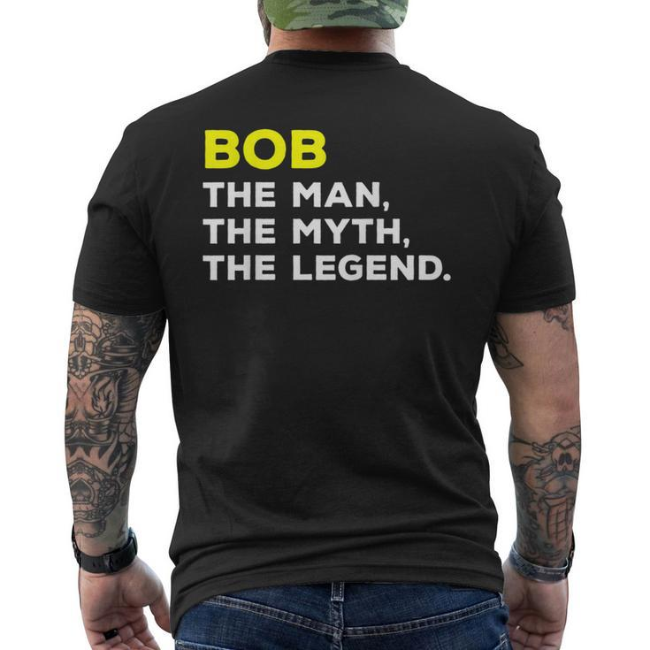 Bob The Man The Myth The Legend  Men Boys Mens Back Print T-shirt