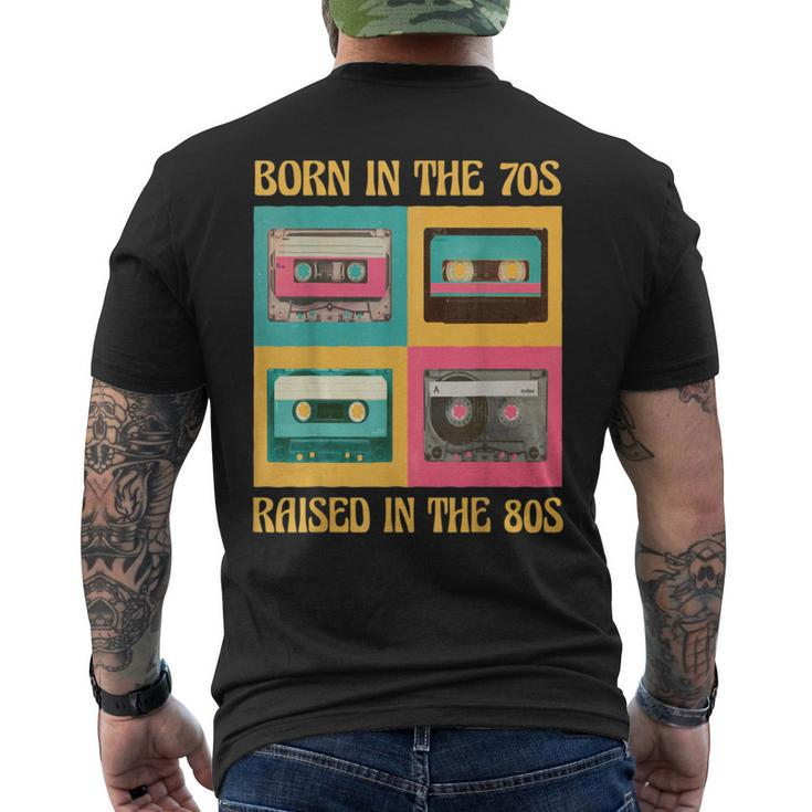 Born In The 70S - Raised In The 80S Birthday Men's Back Print T-shirt
