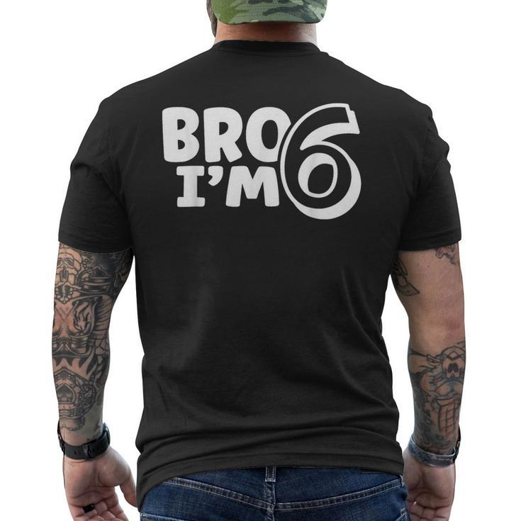 Bro Im 6 Men's Back Print T-shirt