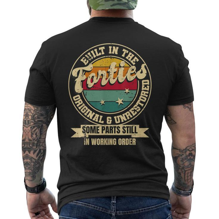Built In The Forties Original Unrestored 40Th Birthday Men Men's Back Print T-shirt