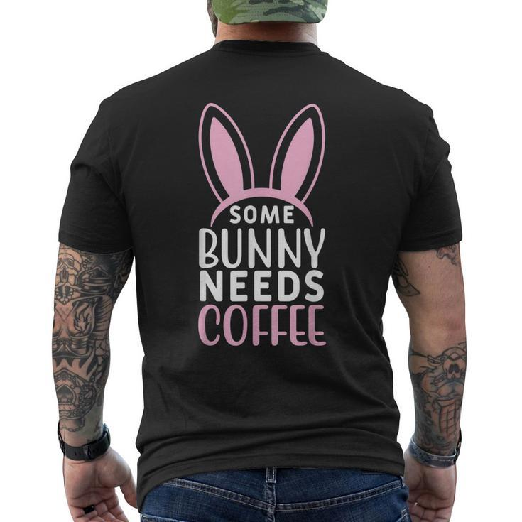Some Bunny Needs Coffee Easter Quote Men's Back Print T-shirt