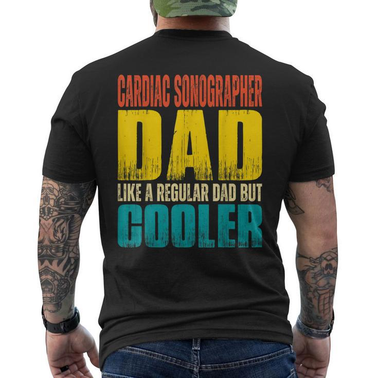 Cardiac Sonographer Dad Like A Regular Dad But Cooler Gift For Mens Mens Back Print T-shirt