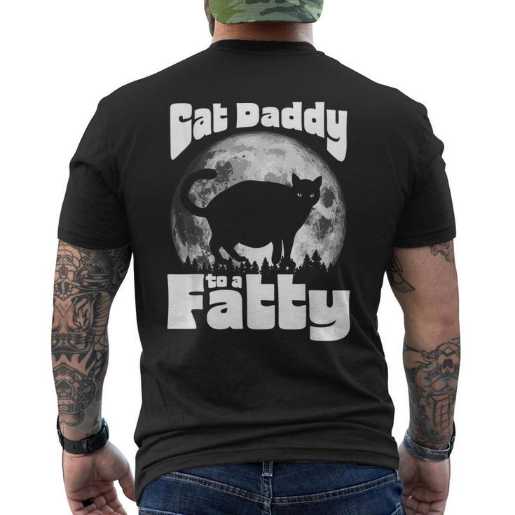 Cat Daddy To A Fatty Vintage Full Moon & Chonk Dad Men's T-shirt Back Print