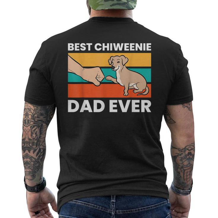 Chiweenie Dog Dad Best Chiweenie Dad Ever Men's Back Print T-shirt