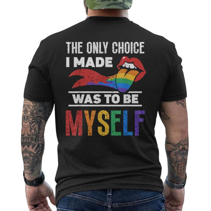 The Only Choice I Made Was To Be Myself Gay Lgbtq Pride Men's Back Print T-shirt