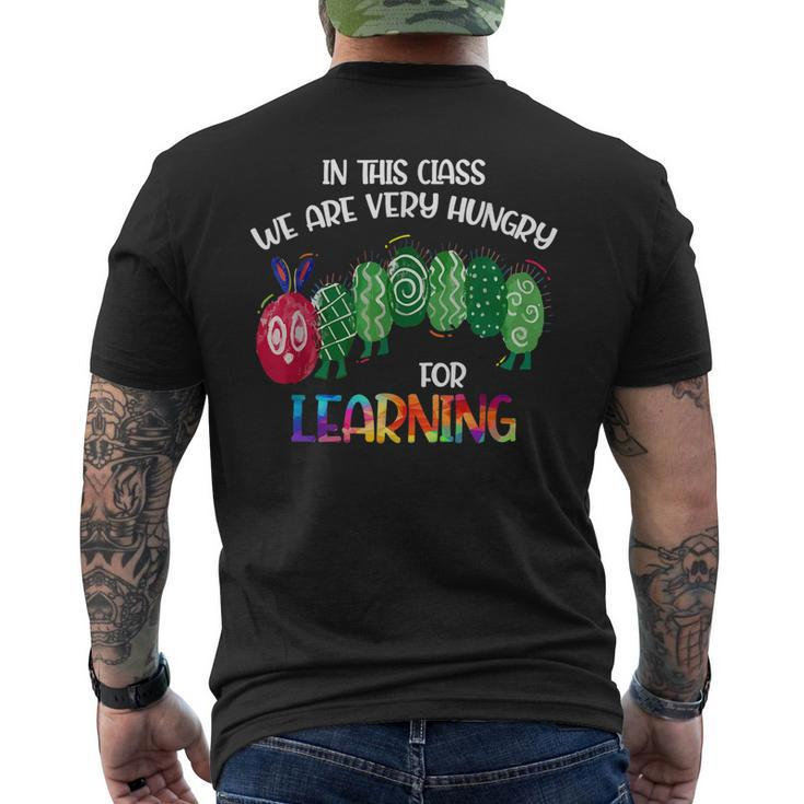 In This Class Were Very Hungry For Learning Caterpillar Men's T-shirt Back Print
