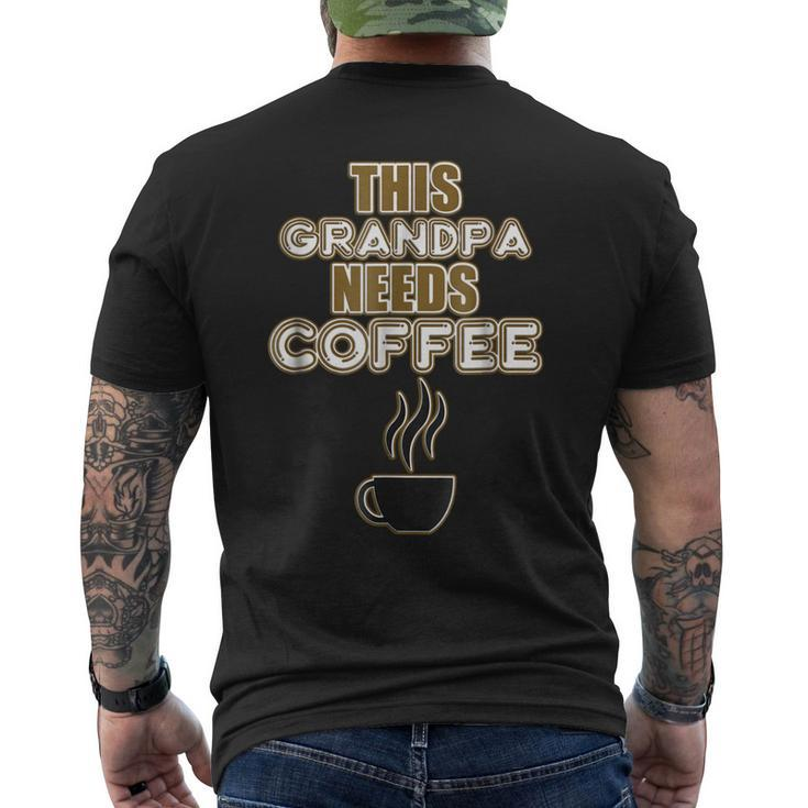 Coffee Lovers Grandpa Caffeine Cafe Java GrandfatherMen's Back Print T-shirt