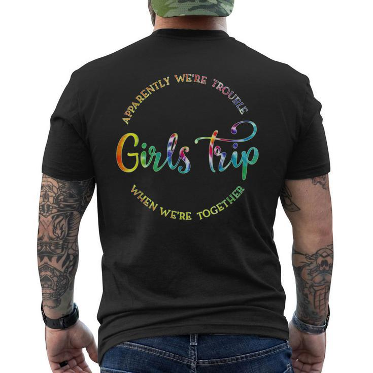Cool Girls Trip Apparently Were Trouble When Were Together Men's Back Print T-shirt