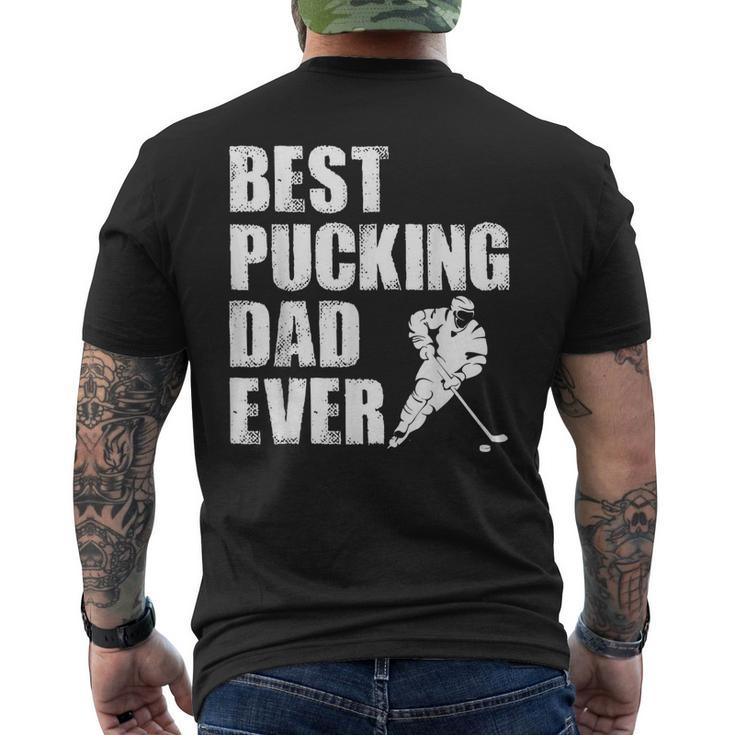 Cool Hockey Dad Best Pucking Dad Ever Sports Gag Men's Back Print T-shirt