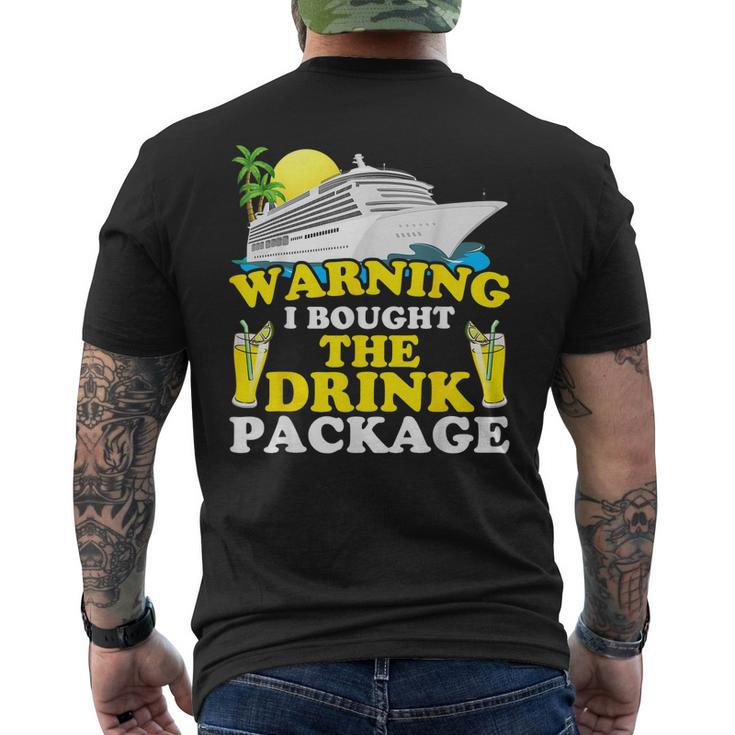 Cruise Ship Warning I Bought The Drink Package Men's Back Print T-shirt