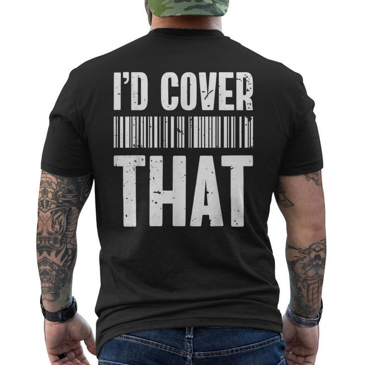 Cute Insurance Agent Id Cover That Insurance Agent Men's Back Print T-shirt