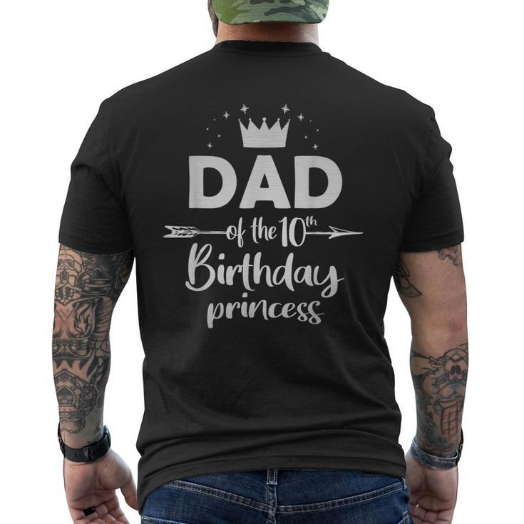Dad Of The 10Th Birthday Princess Girl 10 Years Old B-Day Men's T-shirt Back Print