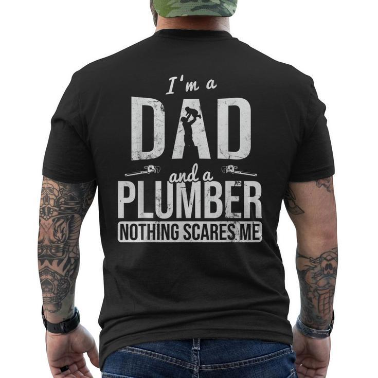 Dad And Plumber Nothing Scares Me Father Plumber Gift For Mens Mens Back Print T-shirt