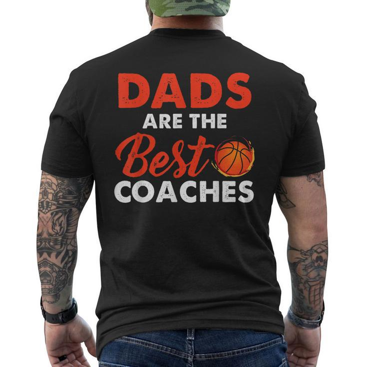 Dad Basketball Coach Dads Are The Best Coaches Men's Back Print T-shirt