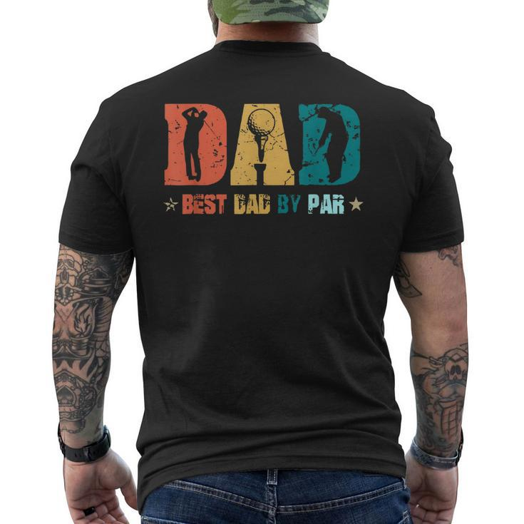 Dad Best Papa By Par Fathers Day Golf Golf Lover Men's Back Print T-shirt