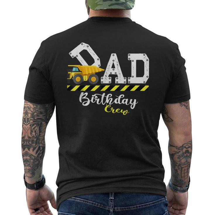 Dad Birthday Crew Construction Birthday Matching Men's T-shirt Back Print