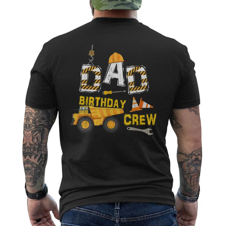 Dad Birthday Crew Construction Birthday Party Men's T-shirt Back Print