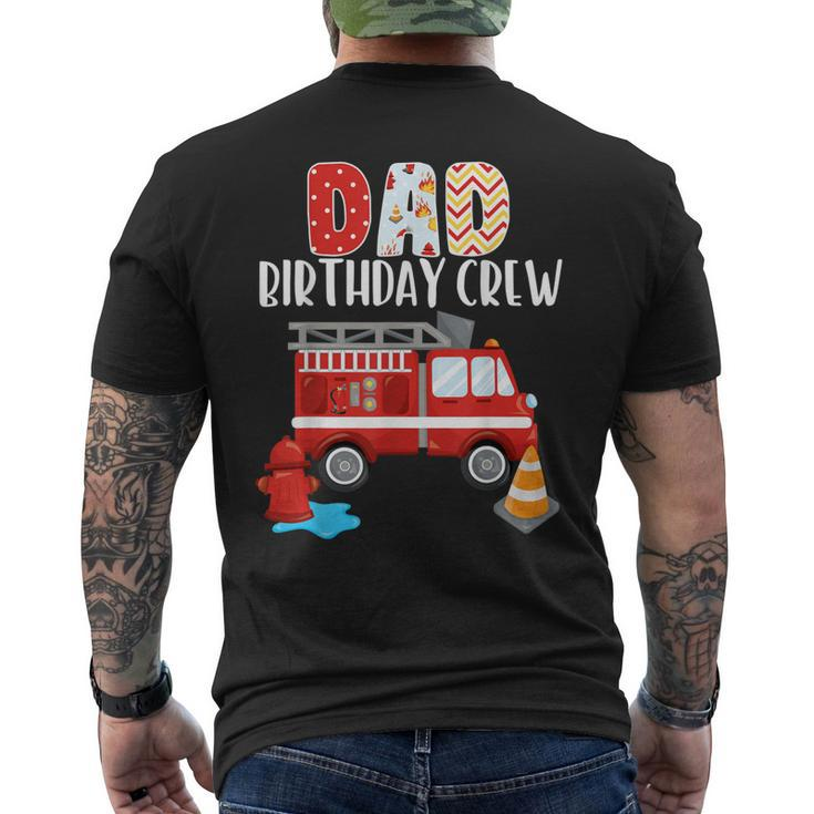 Dad Birthday Crew Fire Truck Little Fire Fighter Bday Party Men's T-shirt Back Print