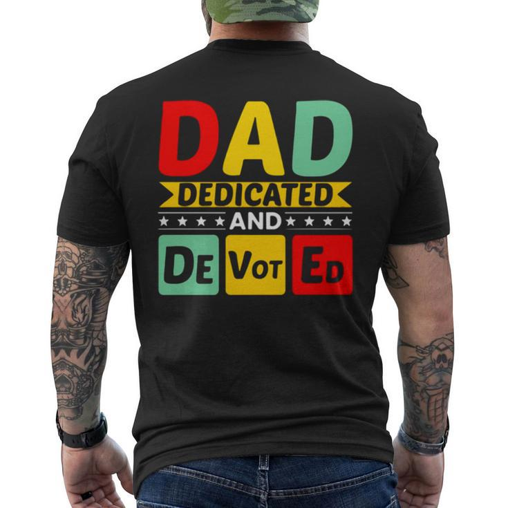 Dad Dedicated And Devoted I Love You My Hero Father And Son Relationship Quotes Men's Back Print T-shirt