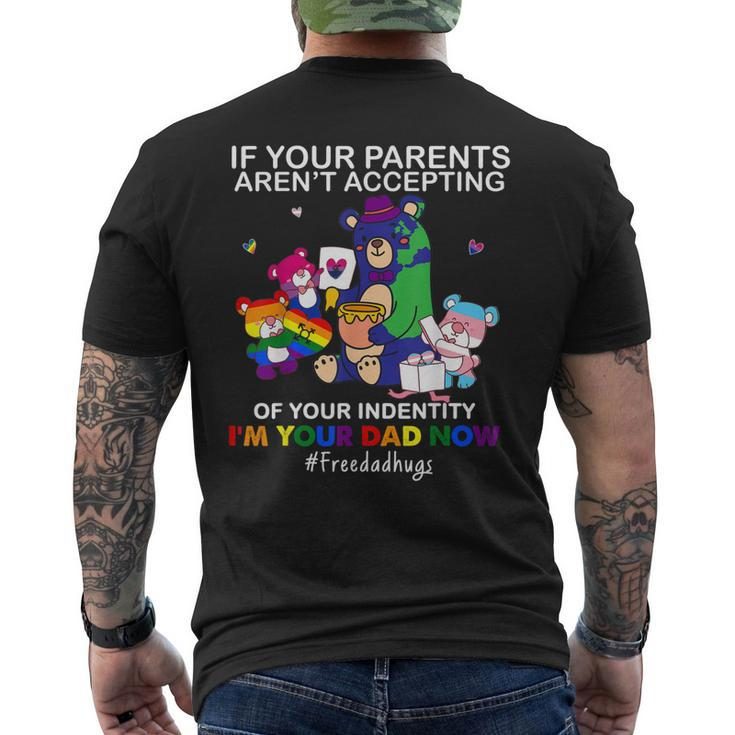 Im Your Dad Now Free Dad Hug Lgbt Supporter Lgbt Bear Lover Men's Back Print T-shirt