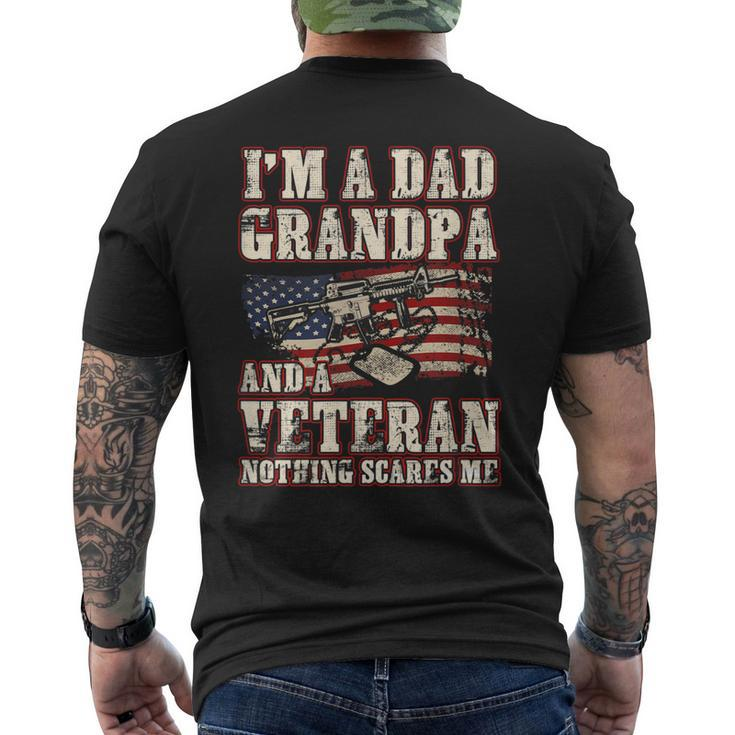 Im A Dad Grandpa And A Veteran Nothing Scares Me Men's T-shirt Back Print