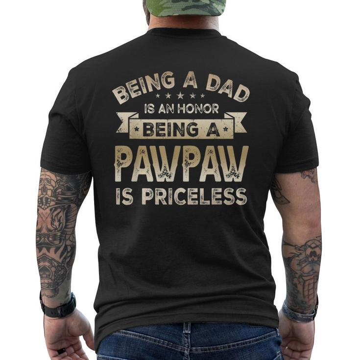 Being A Dad Is An Honor Being A Pawpaw Is Priceless Grandpa Men's Back Print T-shirt