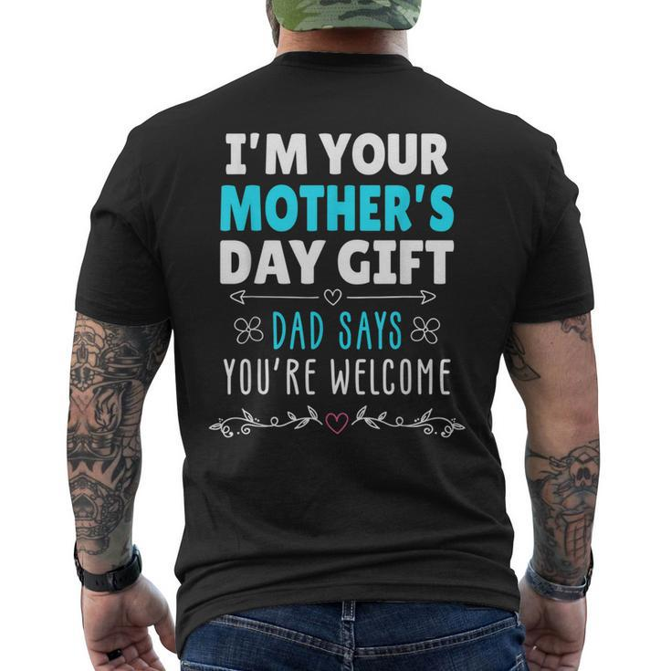 Im Your Dad Says Youre Welcome Men's Back Print T-shirt