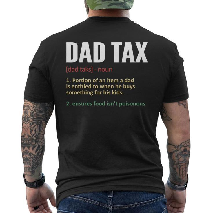 Dad Tax Dad Tax Definition Mens Fathers Day Men's T-shirt Back Print