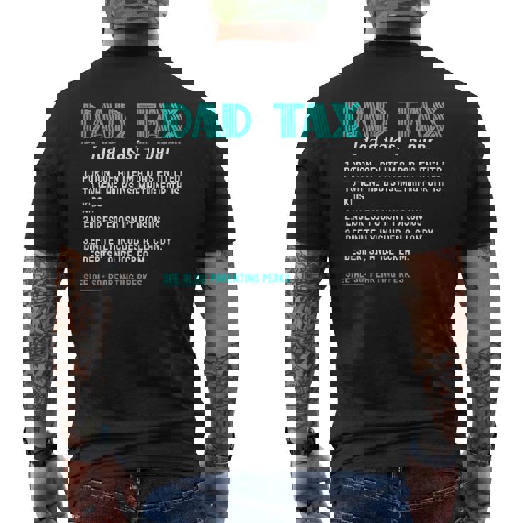 Dad Tax Dad Tax Definition Fathers Day Men's T-shirt Back Print