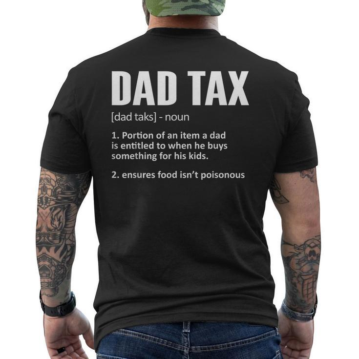Dad Tax Funny Dad Tax Definition Mens Fathers Day Mens Back Print T-shirt