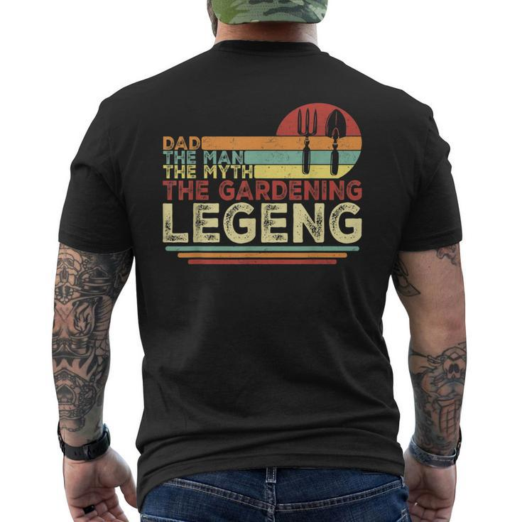 Dad The Man The Myth The Gardening Legend | Funny Gardener Mens Back Print T-shirt