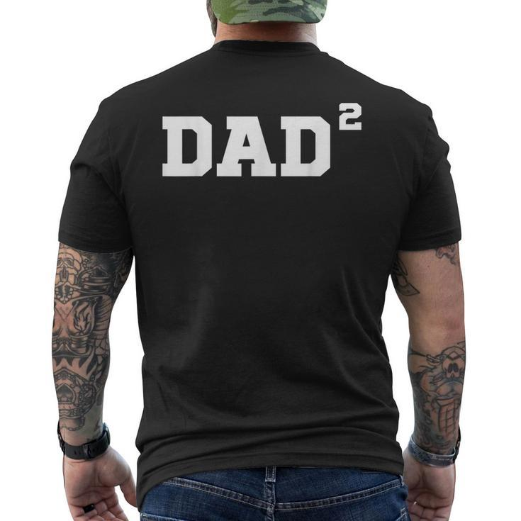 Dad2 Dad Of Twins Twin Papa Twin Boys Twin Girls Dad Father Men's Back Print T-shirt