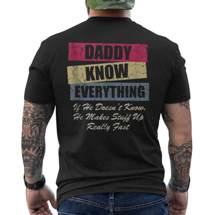 Daddy Knows Everything If He Doesnt Know Fathers Day Men's T-shirt Back Print