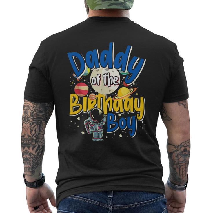 Daddy Of The Birthday Boy Father Gift Astronaut Birthday Mens Back Print T-shirt