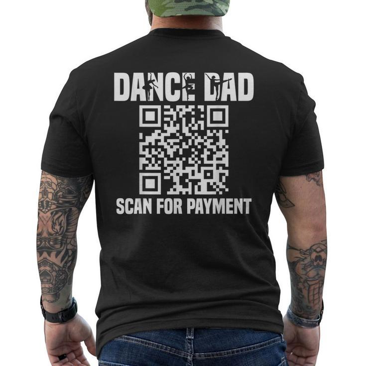 Dance Dad Dancing Daddy Scan For Payment I Finance Men's T-shirt Back Print